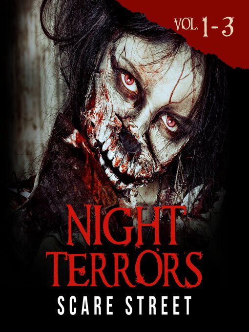 Title details for Night Terrors Volumes 1-3 by Scare Street - Wait list
